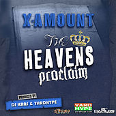 Thumbnail for the X-amount - Heavens Proclaim link, provided by host site