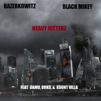 Thumbnail for the Bazerkowitz - Heavy Hitterz link, provided by host site