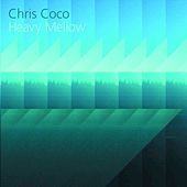 Thumbnail for the Chris Coco - Heavy Mellow link, provided by host site