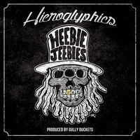 Thumbnail for the Hieroglyphics - Heebie-Jeebies link, provided by host site