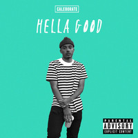 Thumbnail for the Caleborate - Hella Good link, provided by host site