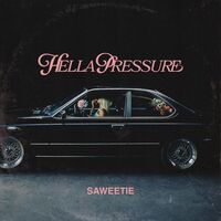 Thumbnail for the Saweetie - HELLA PRESSURE link, provided by host site