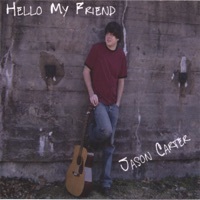Thumbnail for the Jason Carter - Hello My Friend link, provided by host site