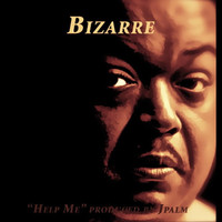 Thumbnail for the Bizarre - Help Me (produced by Jpalm) link, provided by host site