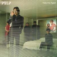 Thumbnail for the Pulp - Help The Aged link, provided by host site