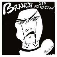 Thumbnail for the Branch - Her Fixation link, provided by host site
