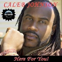 Thumbnail for the Caleb Johnson - Here for You! link, provided by host site
