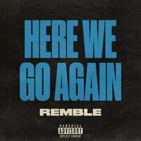 Thumbnail for the Remble - Here We Go Again link, provided by host site