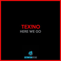 Thumbnail for the Tex!no - Here We Go link, provided by host site