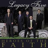 Thumbnail for the Legacy Five - Heroes Of The Faith link, provided by host site