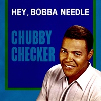 Thumbnail for the Chubby Checker - Hey, Bobba Needle / Spread Joy link, provided by host site