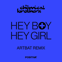 Thumbnail for the The Chemical Brothers - Hey Boy Hey Girl - ARTBAT Remix link, provided by host site
