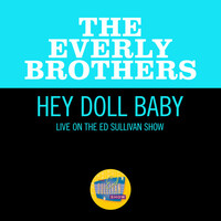 Thumbnail for the The Everly Brothers - Hey Doll Baby (Live On The Ed Sullivan Show, August 4, 1957) link, provided by host site