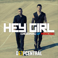 Thumbnail for the Deepcentral - Hey Girl (Dreaming of Moscow) link, provided by host site