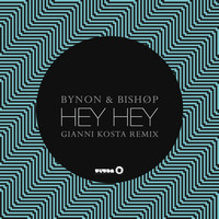 Thumbnail for the BYNON - Hey Hey (Gianni Kosta Remix) link, provided by host site