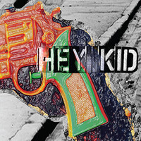 Thumbnail for the Hey Kid - Hey Kid link, provided by host site