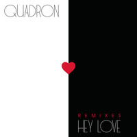 Thumbnail for the Quadron - Hey Love (Remixes) link, provided by host site