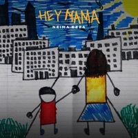 Thumbnail for the Neima Ezza - Hey Mama link, provided by host site