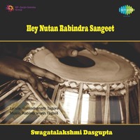 Thumbnail for the Swagatalakshmi Dasgupta - Hey Nutan Rabindra Sangeet link, provided by host site