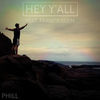 Thumbnail for the Phill - Hey Y'all link, provided by host site
