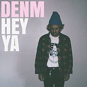 Thumbnail for the DENM - Hey Ya link, provided by host site