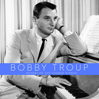 Thumbnail for the Bobby Troup - Heyday of the Lounge Pianist link, provided by host site