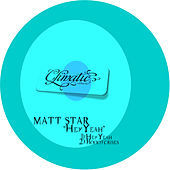 Thumbnail for the Matt Star - HeyYeah link, provided by host site