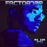 Thumbnail for the FACTOR702 - Hi link, provided by host site
