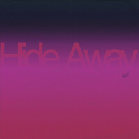 Thumbnail for the Daya - Hide Away link, provided by host site
