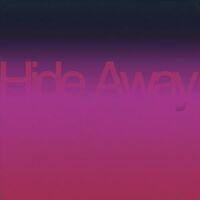 Thumbnail for the Daya - Hide Away link, provided by host site