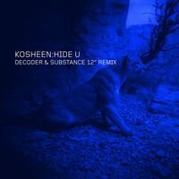 Thumbnail for the Kosheen - Hide U (Decoder & Substance 12" Remix) link, provided by host site