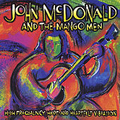 Thumbnail for the John McDonald - High Frequency Hope and Heartfelt Vibration link, provided by host site