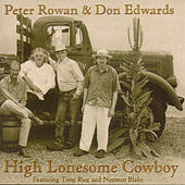 Thumbnail for the Peter Rowan - High Lonsome Cowboy link, provided by host site