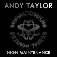 Thumbnail for the Andy Taylor - High Maintenance link, provided by host site