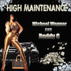 Thumbnail for the Michael Wagner - High Maintenance link, provided by host site