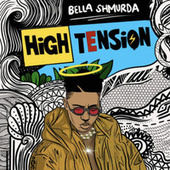 Thumbnail for the Bella Shmurda - High Tension link, provided by host site