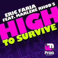 Thumbnail for the Eric Faria - High to Survive link, provided by host site