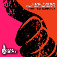 Thumbnail for the Eric Faria - High to Survive link, provided by host site