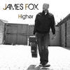 Thumbnail for the James Fox - Higher link, provided by host site