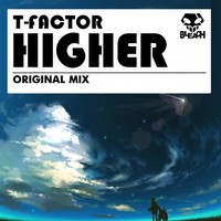 Thumbnail for the T-Factor - Higher link, provided by host site
