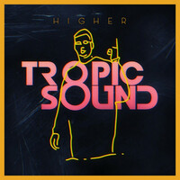 Thumbnail for the Tropic Sound - Higher link, provided by host site