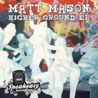 Thumbnail for the Matt Mason - Higher Ground link, provided by host site
