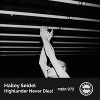 Thumbnail for the Halley Seidel - Highlander Never Dies! link, provided by host site