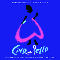 Thumbnail for the Andrew Lloyd Webber - (Highlights From) Andrew Lloyd Webber’s “Cinderella” link, provided by host site