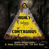 Thumbnail for the Brian Brainstorm - Highly Contagious link, provided by host site