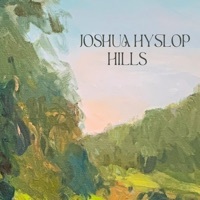 Thumbnail for the Joshua Hyslop - Hills link, provided by host site