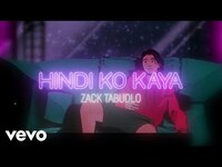 Thumbnail for the Zack Tabudlo - Hindi Ko Kaya link, provided by host site
