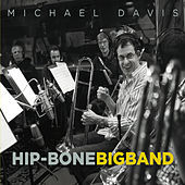 Thumbnail for the Michael Davis - Hip-Bone Big Band link, provided by host site