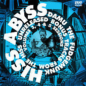 Thumbnail for the Damu The Fudgemunk - HISS ABYSS (More How It Should Sound) link, provided by host site