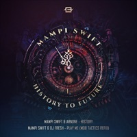 Thumbnail for the Mampi Swift - History / Play Me (Mob Tactics Remix) link, provided by host site